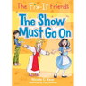 Fix-It Friends: The Show Must Go On