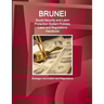 Brunei Social Security and Labor Protection System Policies, Laws and Regulations Handbook - Strategic Information and Regulations