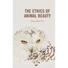 The Ethics of Animal Beauty