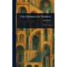 The Stones of Venice