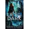 Lies in the Dark