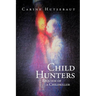 Child Hunters: Requiem of a Childkiller