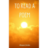 To Read a Poem