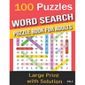 100 Puzzles word search puzzle book for adults: Word Search for Adults and Seniors with Big Challenging Puzzles for Relaxing and Fun, 100 Word Search