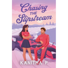 CHASING THE SLIPSTREAM (Special Edition)