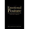 Emotional Posture: Six Energetic States to Create and Sustain Inner Alignment