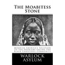 The Moabitess Stone: Moorish America's Solution To The Problems Facing The Black Conscious Community