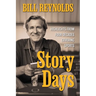 Story Days: Highlights from Four Decades Covering Sports