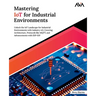 Mastering IoT For Industrial Environments
