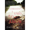Somebody I Used to Know