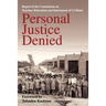 Personal Justice Denied: Report of the Commission on Wartime Relocation and Internment of Civilians