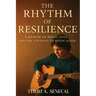 The Rhythm Of Resilience