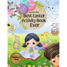 Best Easter Activity Book Ever (4 to 8 years)