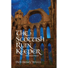 The Scottish Ruin Keeper: A Historical Novel