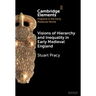 Visions of Hierarchy and Inequality in Early Medieval England