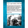 A practical treatise on the criminal law: comprising the practice, pleadings, and evidence, which occur in the course of criminal prosecutions, whethe
