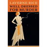 Well Dressed for Murder: (Golden-Age Mystery Reprint)
