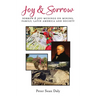Joy & Sorrow: Sorrow & Joy-Musings on Mining, Family, Latin America and Society
