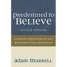 Predestined to Believe: Common Objections to the Reformed Faith Answered, Second Edition