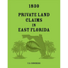 1830 Private Land Claims in East Florida