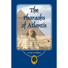 The Pharaohs of Atlantis