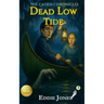 Dead Low Tide: A Young Adult / Middle Grade Mystery Filled with Suspense and Supernatural Twists