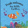Frudo welcomes his little brother: Read the fabulous story of meet the baby brother