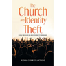 The Church and Identity Theft: Using The Name of Jesus Without Permission