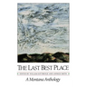 The Last Best Place: A Montana Anthology