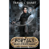 Beliefs & Black Magics: A Portals Swords & Sorcery Novel