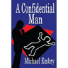 A Confidential Man