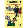Standoff: How the Cold War Really Ended?