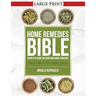 Home Remedies Bible: Complete Guide on Your Own Home Remedies