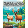 Wild Colors of Alaska: Alaskan Wildlife Coloring Book