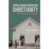 Appalachian Mountain Christianity: The Spirituality of Otherness
