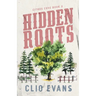 Hidden Roots: A High Heat Small Town Romance Suspense