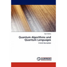 Quantum Algorithms and Quantum Languages