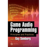 Game Audio Programming: Principles and Practices