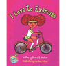 I Love To Exercise
