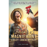 Become a Magnificent Crazy Chicken Lady