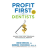 Profit First for Dentists: Proven Cash Flow Strategies for Financial Freedom