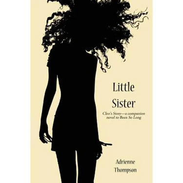 Little Sister (Cleo's Story - A Companion Novel to Been So Long)