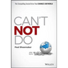 Can't Not Do: The Compelling Social Drive That Changes Our World
