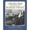 A Restless Spirit: The Story of Robert Frost