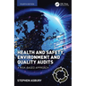 Health and Safety, Environment and Quality Audits: A Risk-based Approach