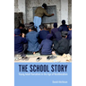 School Story: Young Adult Narratives in the Age of Neoliberalism