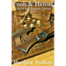 Fools & Heroes: Tales of the Dungeon Crawlers Vol. 2