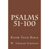 Psalms 51-100: A Comprehensive Analysis of the Psalms