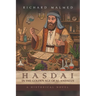 Hasdai in the Golden Age of Al-Andalus: A Historical Novel