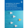 Maximizing the Impact of Assessment in Higher Education: Closing the Loop with Change Management